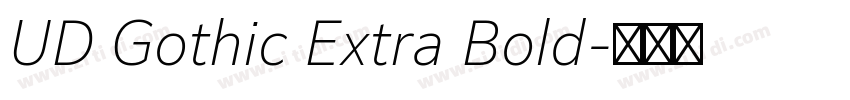 UD Gothic Extra Bold字体转换